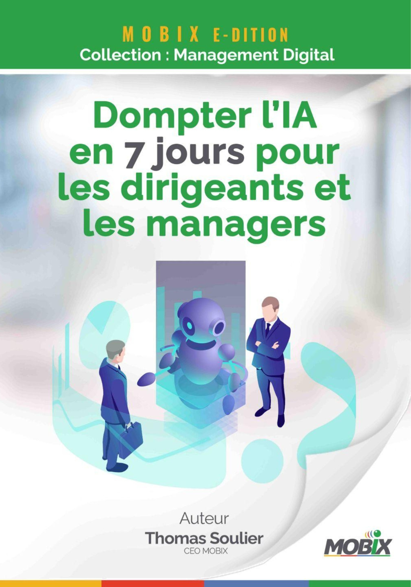 Dompter l’IA en 7 jours pour les dirigeants et les managers