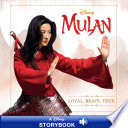 Mulan: Loyal. Brave. True.