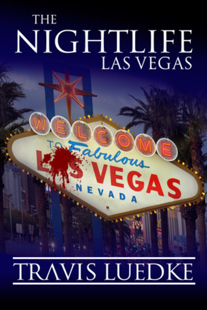 The Nightlife: Las Vegas (The Nightlife, #2)