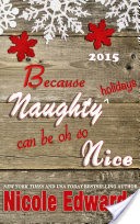 Because Naughty Holidays Can Be Oh So Nice 2015