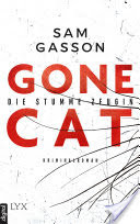 Gone Cat - Die stumme Zeugin