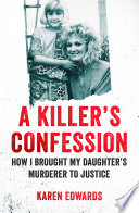 A Killer's Confession