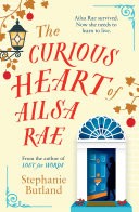 The Curious Heart of Ailsa Rae: A perfect read for those who loved ELEANOR OLIPHANT IS COMPLETELY FINE