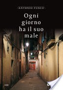 Ogni giorno ha il suo male