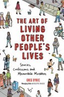 The Art of Living Other People's Lives