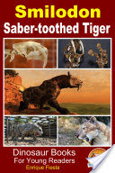 Smilodon - Saber-toothed Tiger