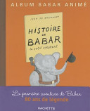 Histoire de Babar le petit lphant
