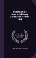 Bulletin of the American Library Association