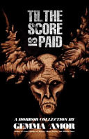 Till the Score is Paid: 11 Illustrated Horror Stories