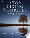 Stop Fixing Yourself