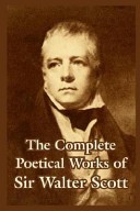 The Complete Poetical Works of Sir Walter Scott