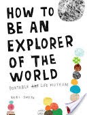 How to be an Explorer of the World
