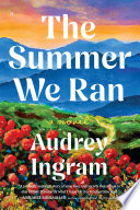 The Summer We Ran