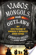 Vagos, Mongols, and Outlaws