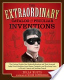 The Extraordinary Catalog of Peculiar Inventions