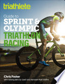 The Triathlete Guide to Sprint & Olympic Triathlon Racing