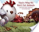 That's why We Don't Eat Animals