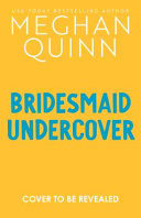 Bridesmaid Undercover