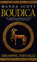 Boudica: Dreaming The Eagle