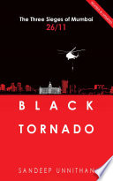 Black Tornado: The Three Sieges of Mumbai 26/11