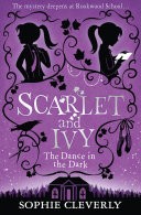 The Dance in the Dark (Scarlet and Ivy, Book 3)