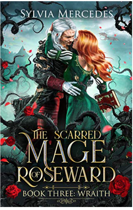 Wraith (The Scarred Mage of Roseward Book 3)