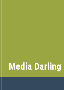 Media Darling