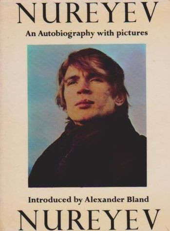 Nureyev: An Autobiography with pictures