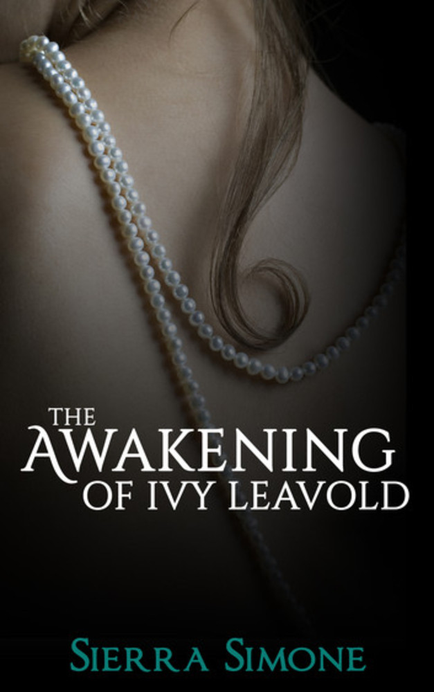 The Awakening of Ivy Leavold (Markham Hall, #1)