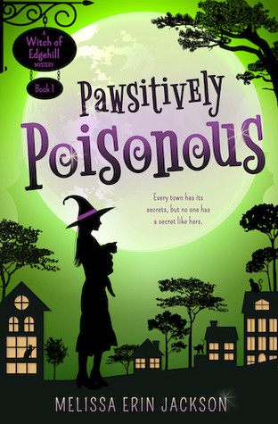 Pawsitively Poisonous (Witch of Edgehill #1)