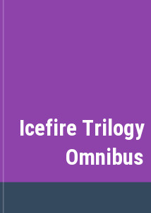 Icefire Trilogy Omnibus