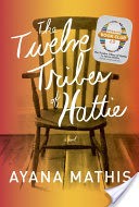 The Twelve Tribes of Hattie (Oprah's Book Club 2.0 Digital Edition)