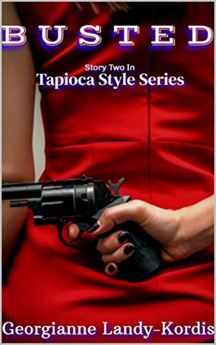 Busted (Tapioca Style Series Book 2)