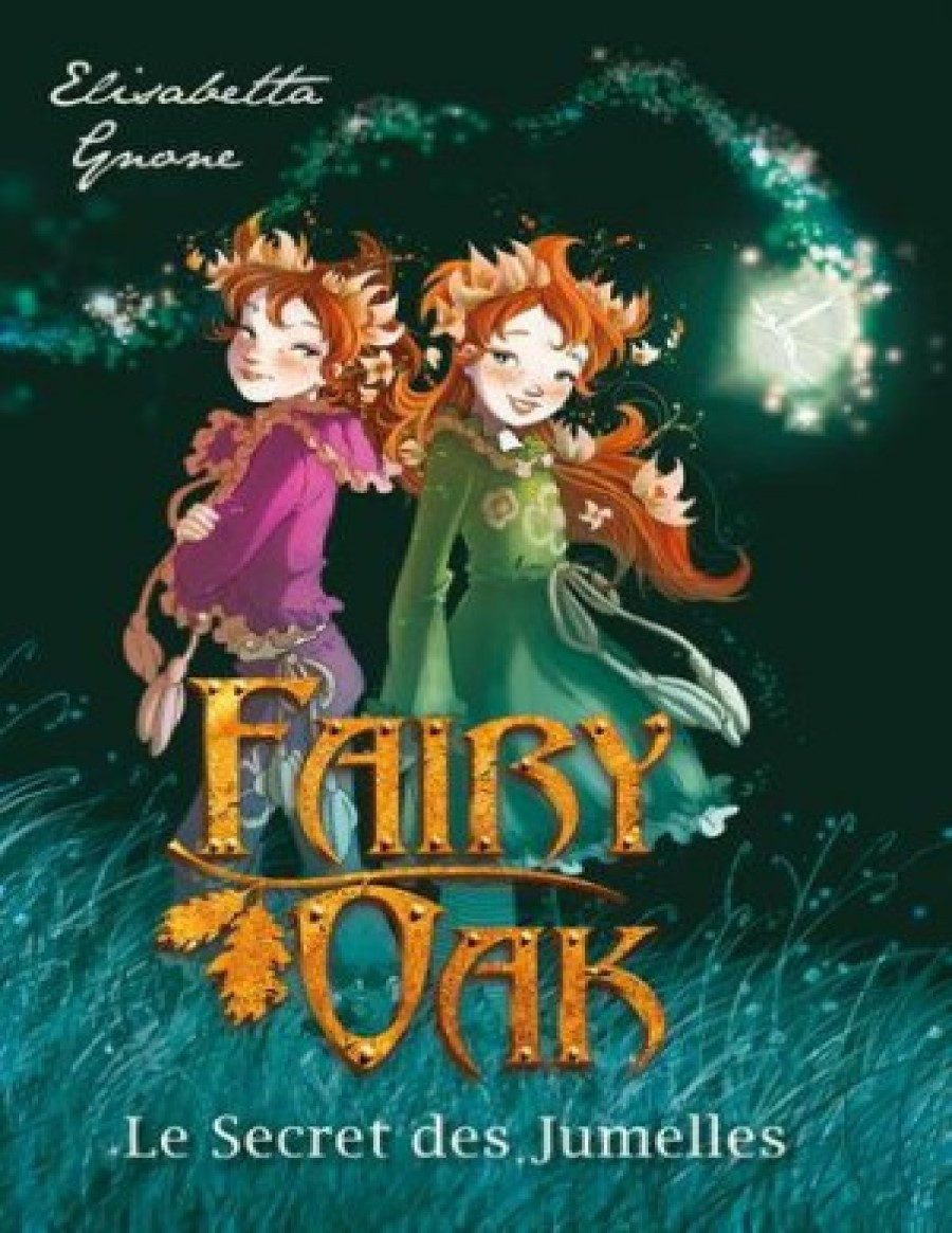 Fairy Oak: Le Secret des Jumelles