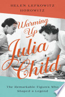 Warming Up Julia Child