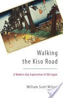 Walking the Kiso Road