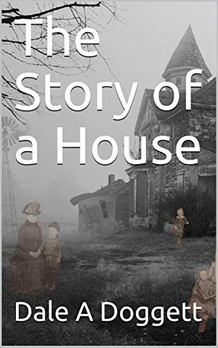 The Story of a House 