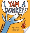 I Yam a Donkey!