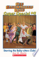 The Baby-Sitters Club Super Special #9: Starring the Baby-Sitters Club!