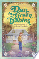 Dan in Green Gables: A Graphic Novel