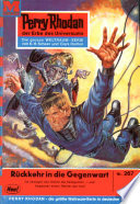 Perry Rhodan 267: Rckkehr in die Gegenwart