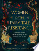 Women of the Fairy Tale Resistance
