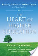 The Heart of Higher Education