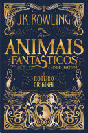 ANIMAIS FANTSTICOS E ONDE HABITAM: O ROTEIRO ORIGINAL