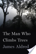 The Man Who Climbs Trees