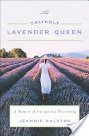The Unlikely Lavender Queen