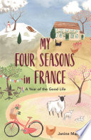 My Four Seasons in France