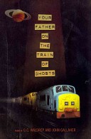 Your Father on the Train of Ghosts