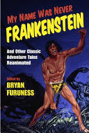 My Name Was Never Frankenstein