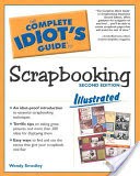 The Complete Idiot's Guide to Scrapbooking